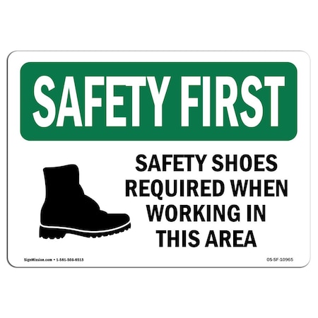 Signmission OSHA Sign, Shoes Required When Working W/ Symbol, 10in X 7in Rigid Plastic, 10" W, 7" H, Landscape OS-SF-P-710-L-10965